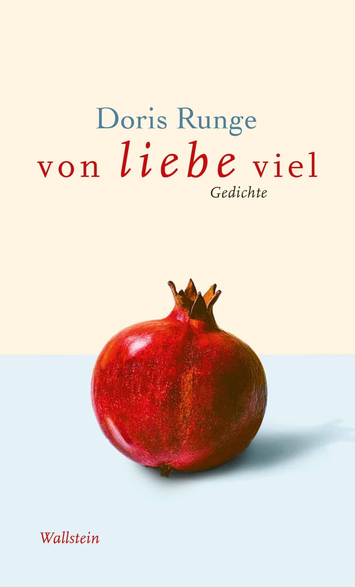 Doris Runge, von liebe viel. Wallstein.