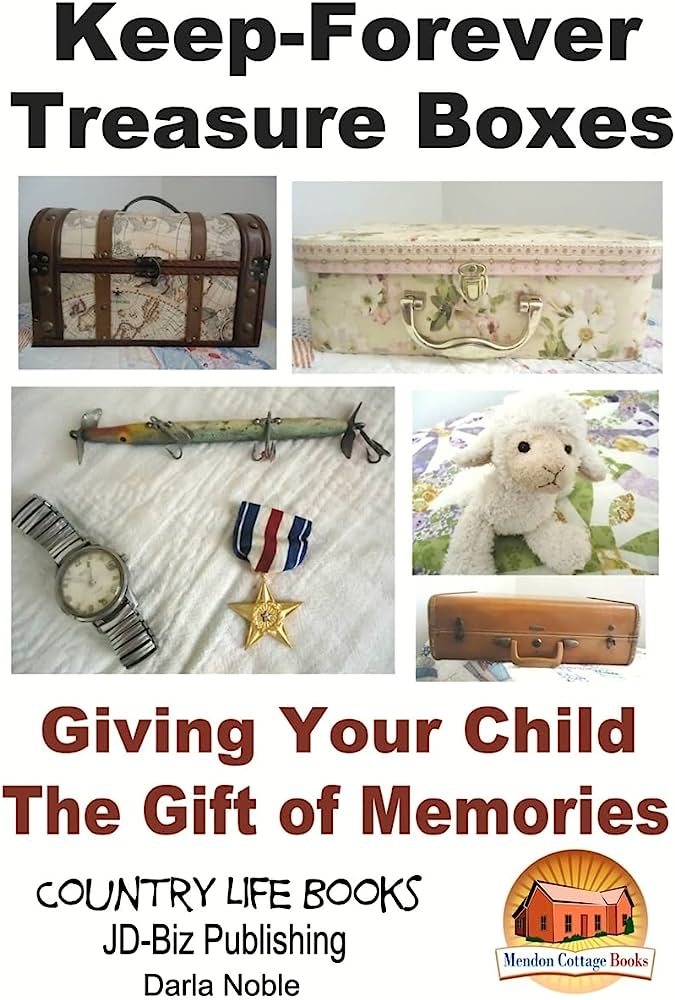 How to Make a Memory Box or a Time Capsule: Cherishing the Past for a Brighter Future