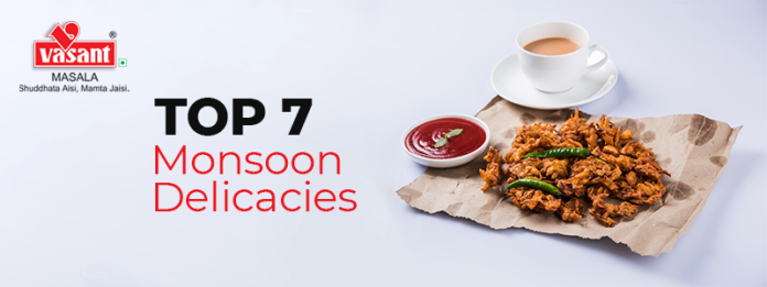 Top 7 Foods to Relish during Rainy Season