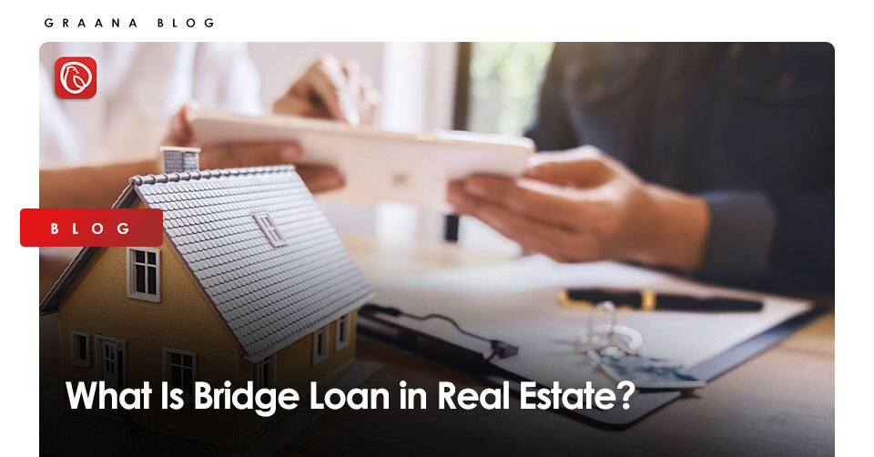 What are Bridge Loans? 
