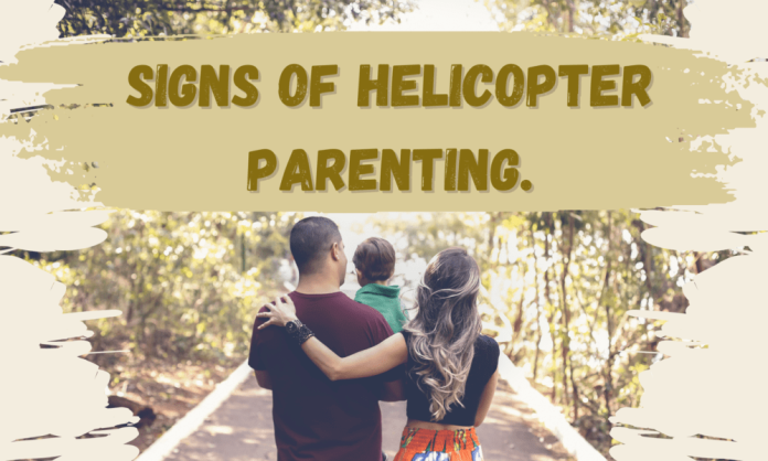heading What Are the Signs of Helicopter Parenting and Its Effect