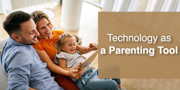 heading Technology as a Parenting Tool
