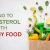 Top Foods Without Cholesterol