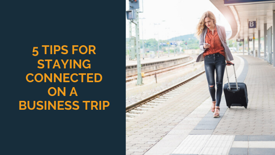 The Ultimate List of Essentials for Business Travel