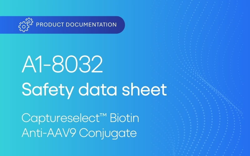 Safety Data Sheet – Captureselect Biotin Anti-AAV9 Conjugate A1-8032
