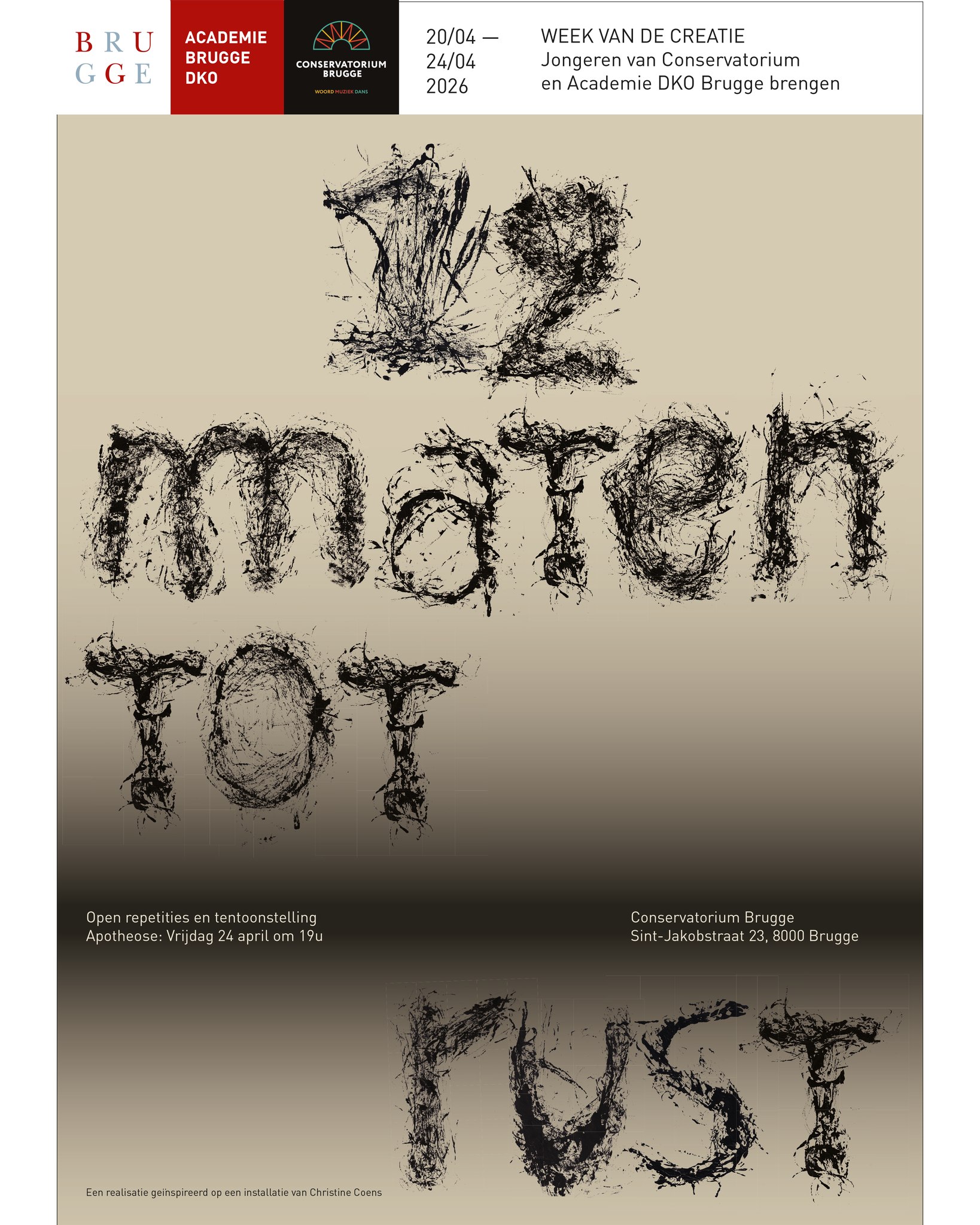 Tentoonstelling: 12 maten tot rust

Wat gebeurt er wanneer jonge makers uit het Conservatorium en De Academie  samen zoeken naar stilte, spanning en ritme?

Tijdens de Week van de Creatie brengen muziek, beeld en beweging elkaar in een fragiele balans. 
Kom kijken naar open repetities en een tentoonstelling waarin klank en beeld elkaar kruisen, botsen en samenvallen.

📍 Conservatorium Brugge
📅 20 tot 24 april 2026
🕐 Openingsuren Conservatorium Brugge
✨ Finale: vrijdag 24 april om 19u