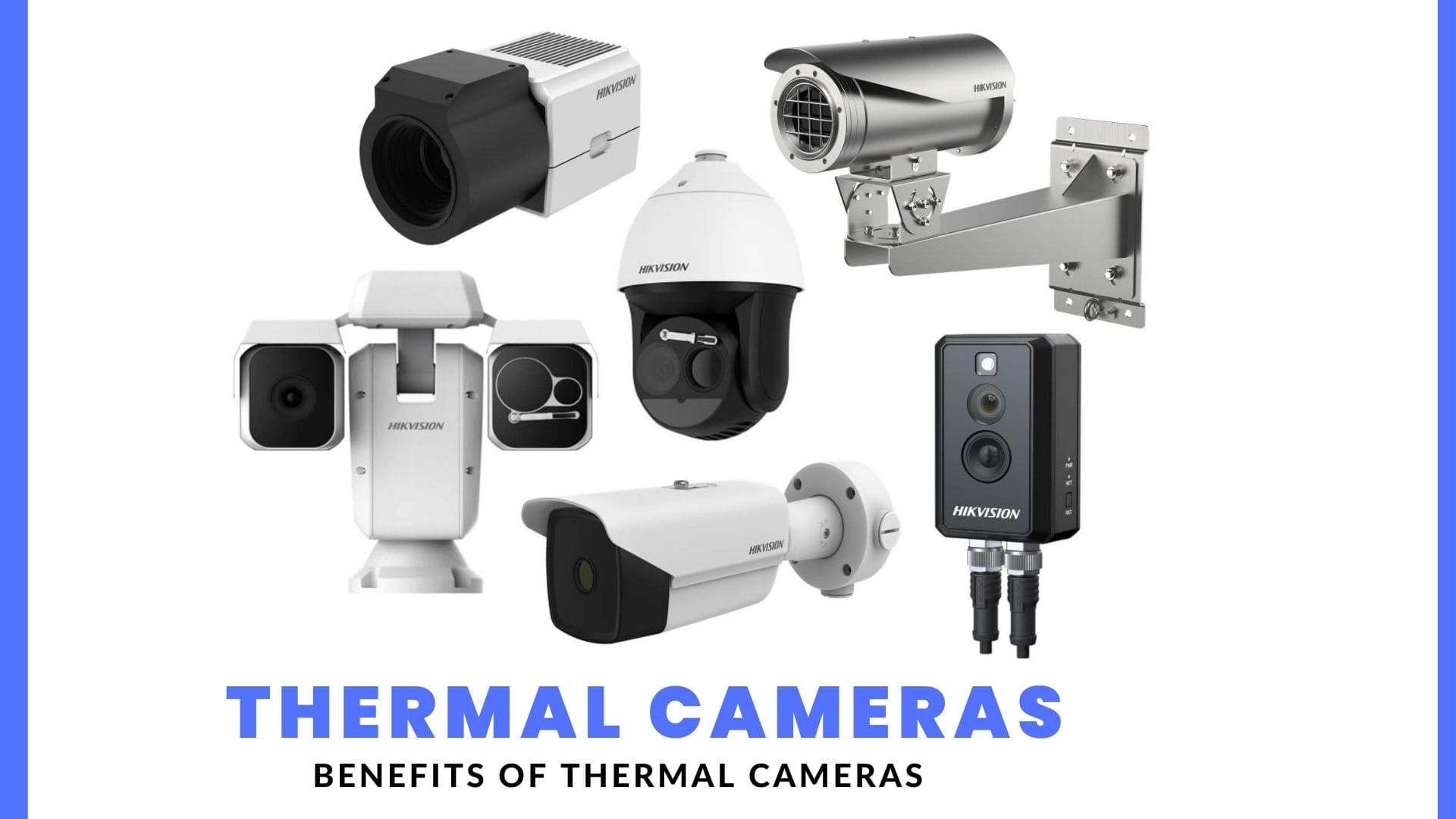The Benefits of Thermal Cameras in Darkness 2024