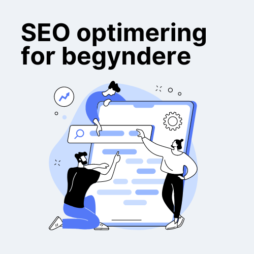 SEO optimering for begyndere