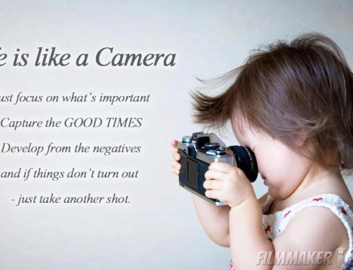 Life is like a camera…