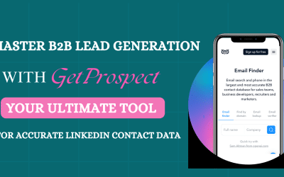 Master B2B Lead Generation with GetProspect: Your Ultimate Tool for Accurate LinkedIn Contact Data