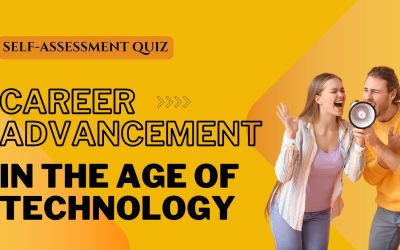 Self-Assessment Quiz for Career Advancement in the Age of Technology