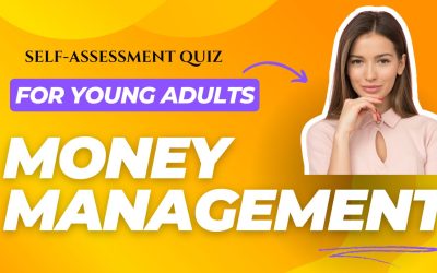 Self-Assessment Quiz for Young Adults: Money Management