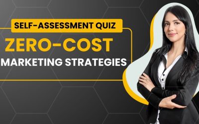 Self-Assessment Quiz for Zero-Cost Marketing Strategies