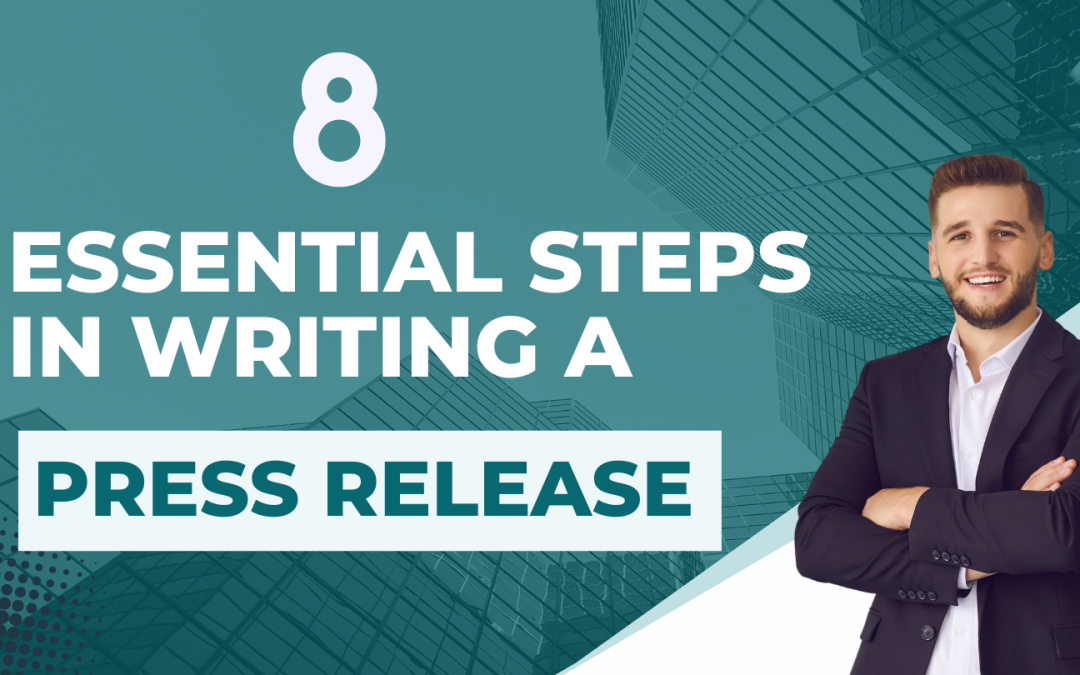 8 Essential Steps in Writing a Press Release