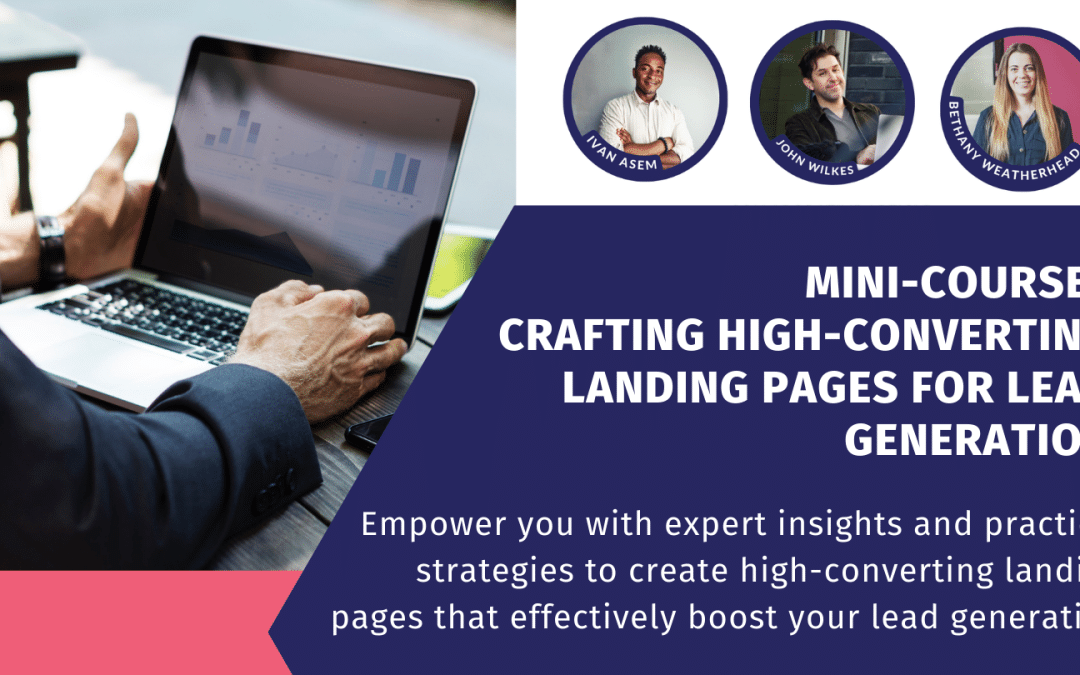 Mini-Course: Crafting High-Converting Landing Pages for Lead Generation