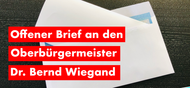Offener Brief der AfD-Stadtratsfraktion Halle an den Oberbürgermeister Dr. Bernd Wiegand Offener Brief der AfD-Stadtratsfraktion Halle an den Oberbürgermeister Dr. Bernd Wiegand