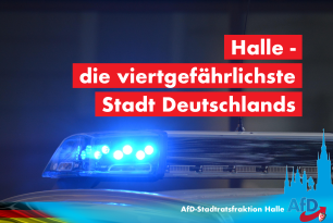 Halle – Die viertgefährlichste Stadt Deutschlands