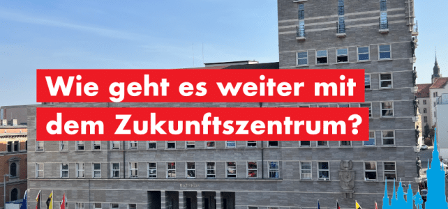 Wie geht es weiter mit dem Zukunftszentrum? Wie geht es weiter mit dem Zukunftszentrum?