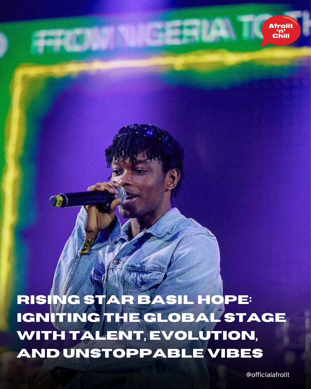 Rising Star Basil Hope: Igniting the Global Stage with Talent, Evolution, and Unstoppable Vibes