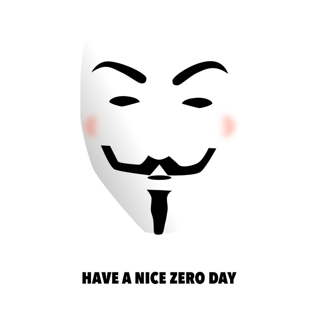 Have a nice zero day - drawing of a Guy Fawkes mask