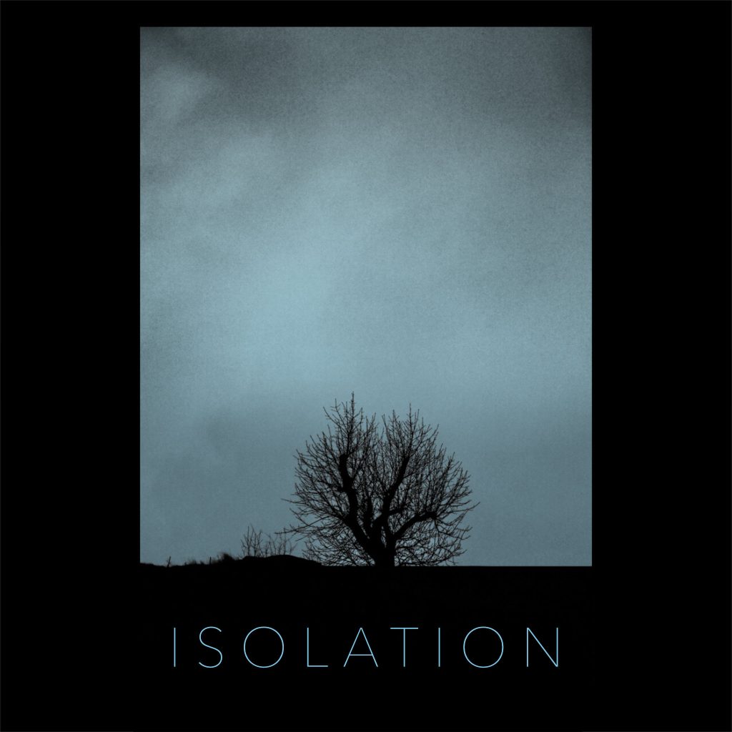 Isolation - could have been a perfect Joy Division cover
