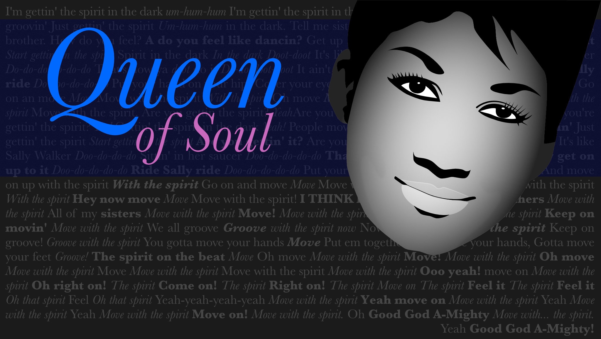 Vector portrait of Aretha Franklin set on top of the lyrcis to "Spirit in the Dark".