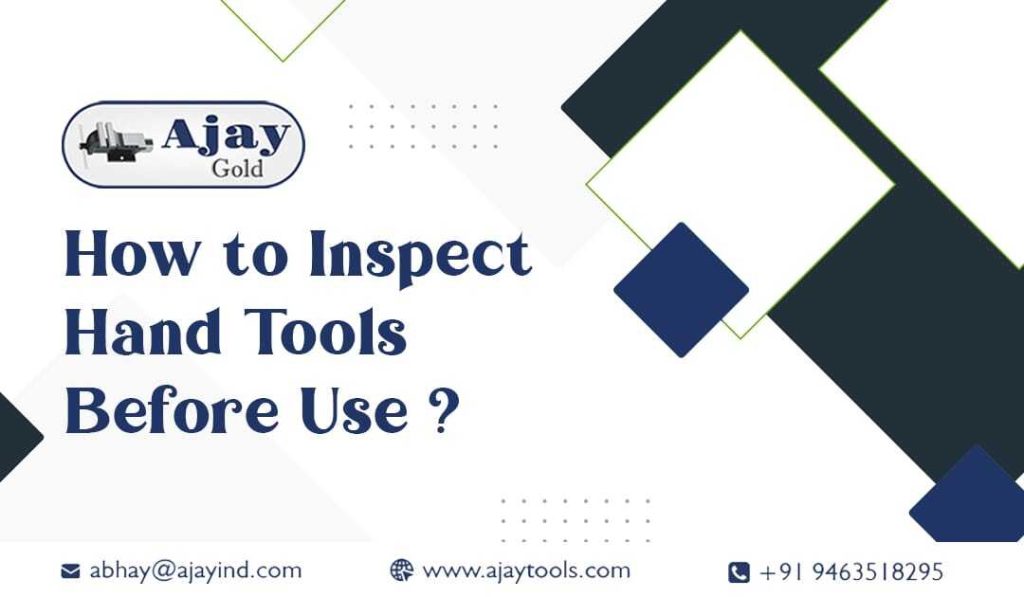 How to Inspect Hand Tools Before Use
