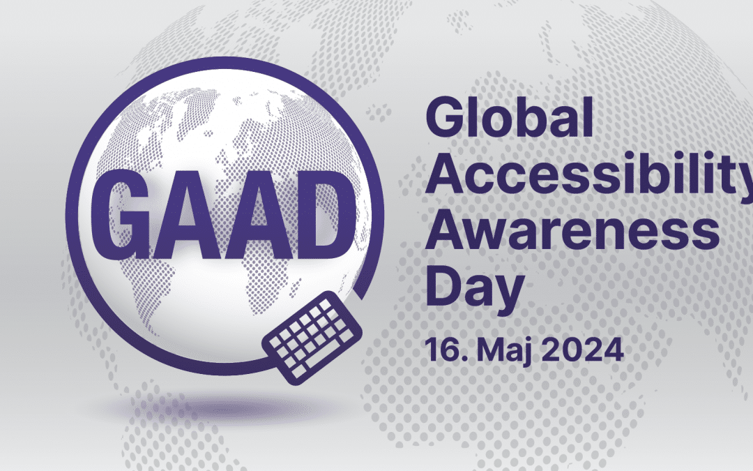 Global dag för medvetenhet om tillgänglighet - 16 maj 2024