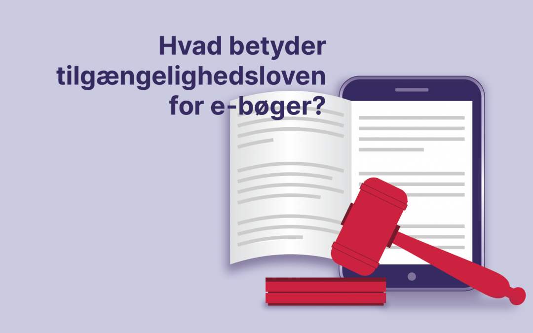 Hvad betyder tilgængelighedsloven for e-bøger?