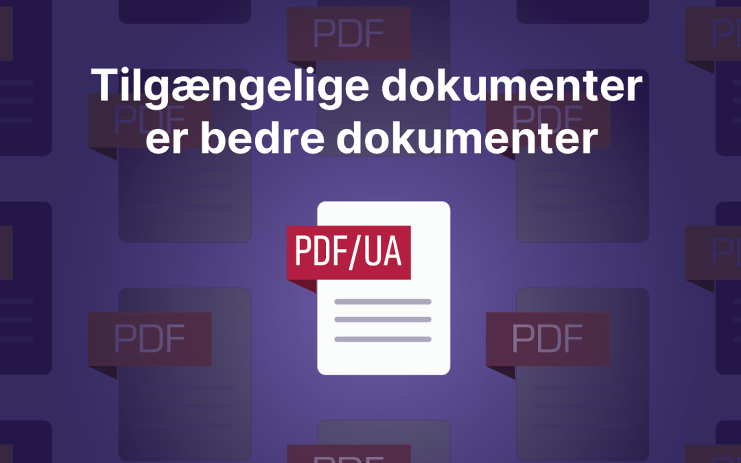 Tilgængelige dokumenter er bedre dokumenter