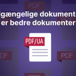 Tilgængelige dokumenter er bedre dokumenter