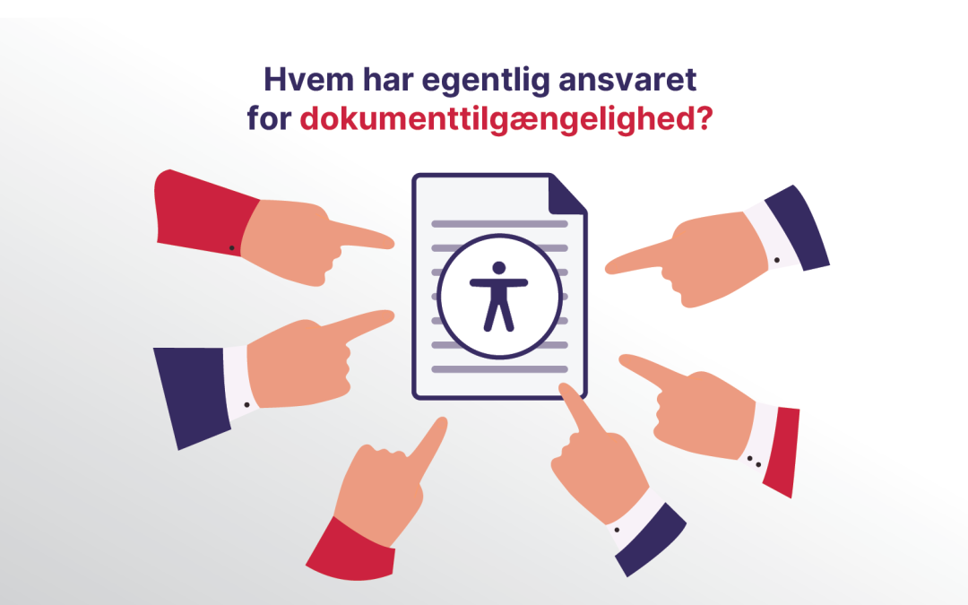 Hvem har ansvaret for dokumenttilgængelighed?