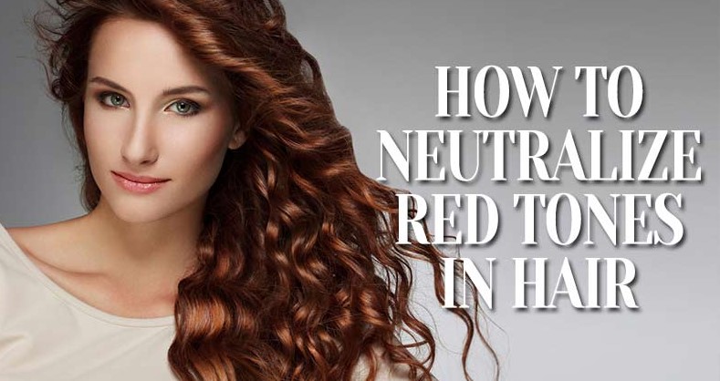 How To Neutralize Red Tones In Your Hair