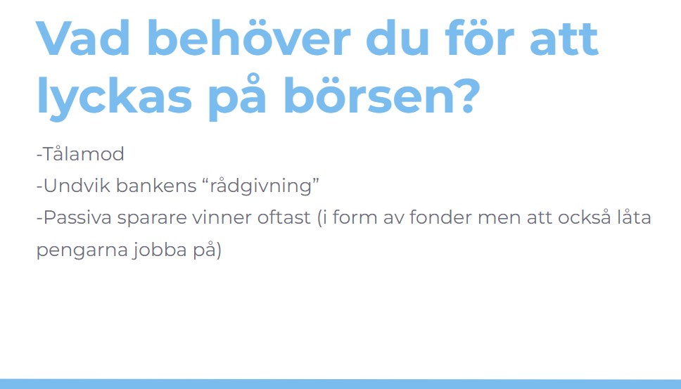 vad behöver du för att lyckas på börsen