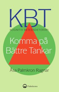 KBT Kognitiv Beteendeterapi Komma på Bättre Tankar Bok