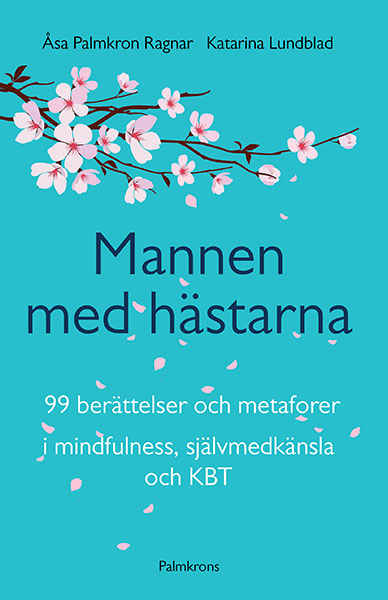 Mannen med Hästarna Mindfulness självmedkänsla och KBT