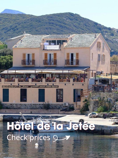 3 Week Corsica Itinerary: Why You Must Go on a Road Trip Corsica Itinerary - Hotel de la Jetée