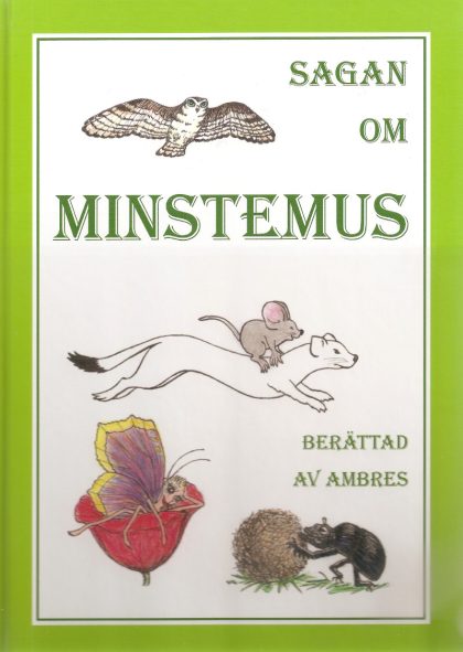 Sagan om Minstemus