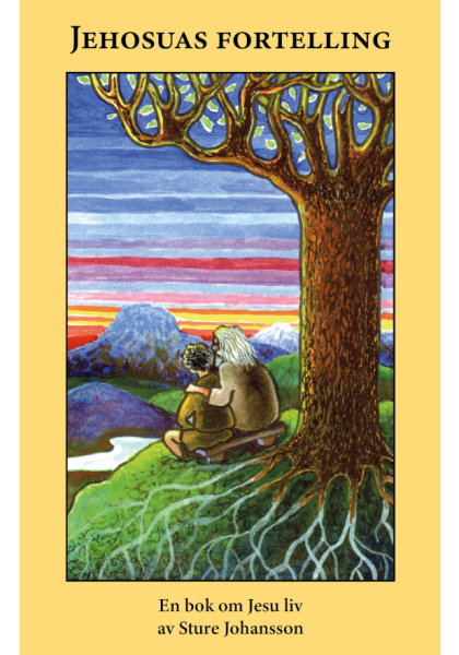 Jehosuas fortelling - en bok om Jesu liv (norsk bokmål)