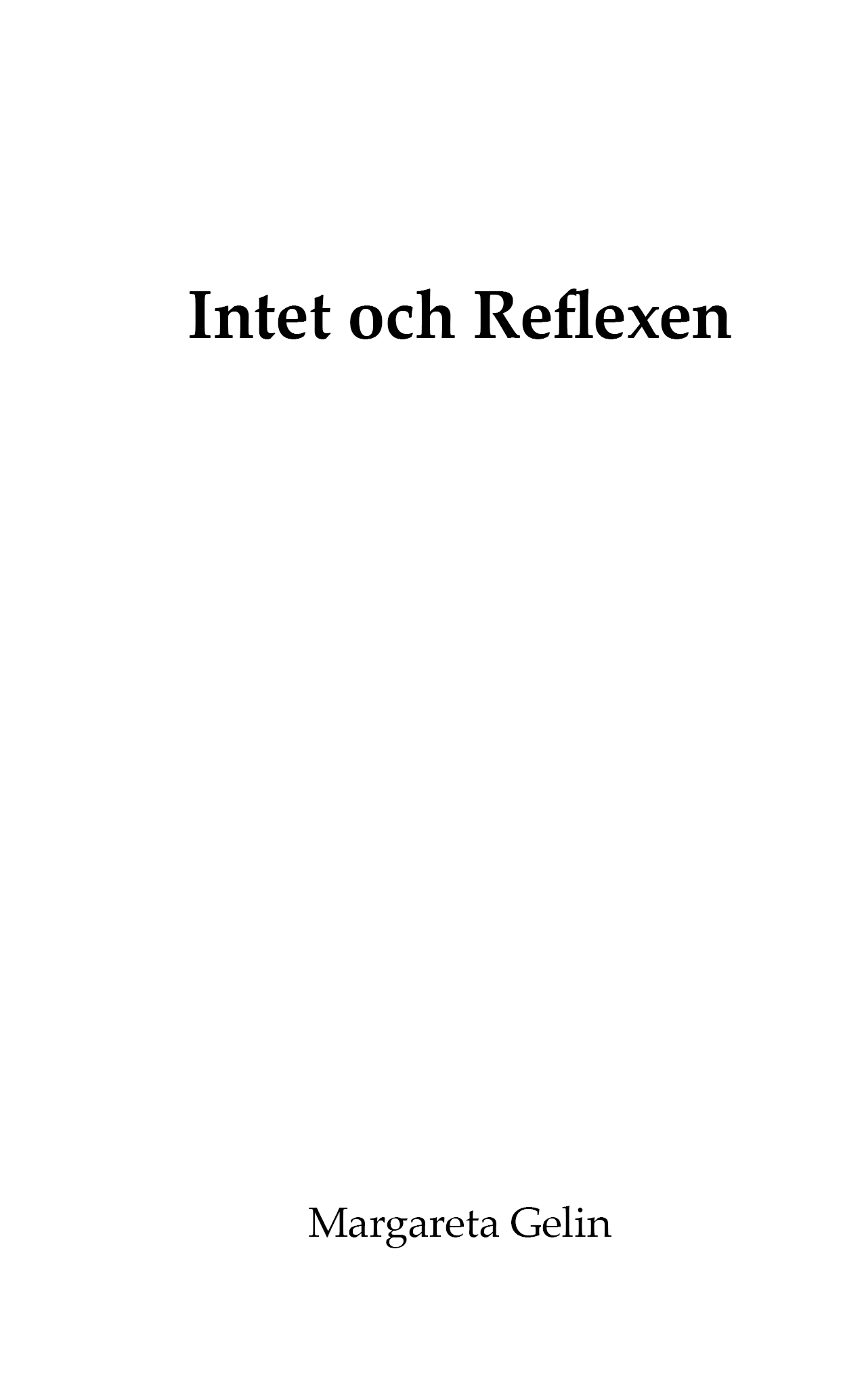 Intet och Reflexen - Bild 2