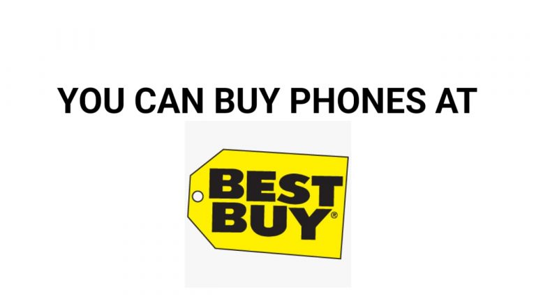 If you are interested in buying phones from Best Buy open this post