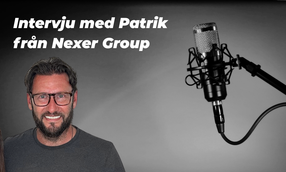 Patrik Rosenfeld från Nexer Group!