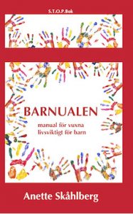 Författare och layout Anette Skåhlberg – BARNUALEN Barnualen