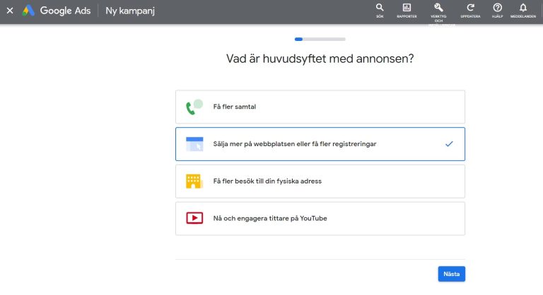 Search Ads på Google steg ett när man skapar en annons och väljer syfte