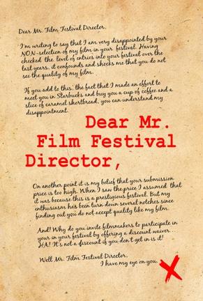 Dear Mr. Film Festival Director Scripts available
