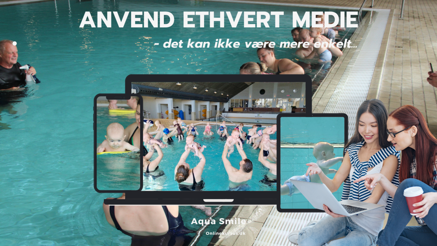 Anvend ethvert medie i onlinekurset.