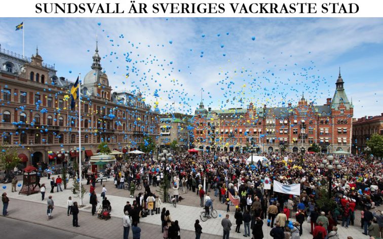 Sundsvall är Sveriges vackraste stad.