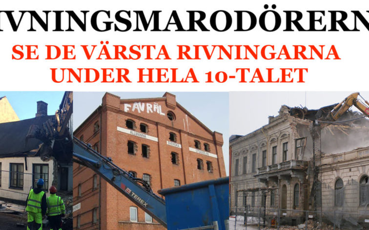 Rivningshysterin 2.0 – Vilka var 10-talets 20 värsta rivningar?