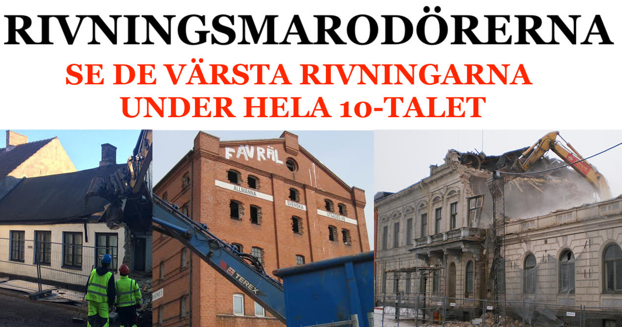 Rivningshysterin 2.0 – Vilka var 10-talets 20 värsta rivningar?