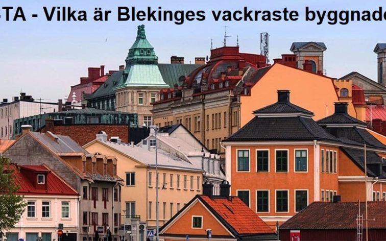 Lista - Blekinges vackraste byggnader, dvs vackrast i Karlskrona, Karlshamn, Ronneby, Sölvesborg.